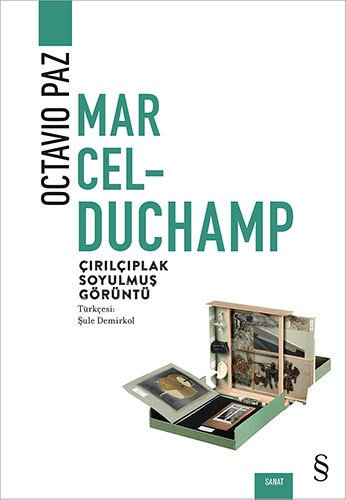 Marcel Duchamp, Octavio Paz