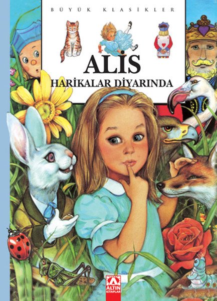 Altın Büyük Klasikler Alis Harikalar Diyarında Ciltli, James Matthew Barrie