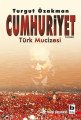 Cumhuriyet Türk Mucizesi, Turgut Özakman