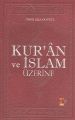 Kur’an ve İslam Üzerine,  Ömer Rıza Doğrul