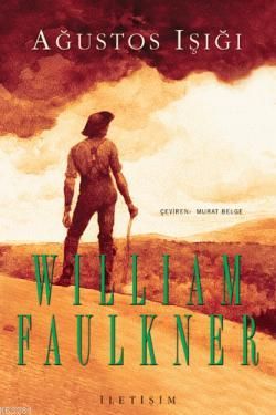 Ağustos Işığı, William Faulkner, İletişim