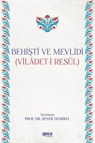 Behişti ve Mevlidi, Şener Demirel