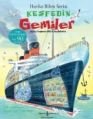 KEŞFEDİN GEMİLER, İş Bankası Yayınları