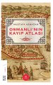 Osmanlının Kayıp Atlası, Mustafa Armağan