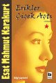 Erikler Çiçek Açtı, Esat Mahmut Karakurt