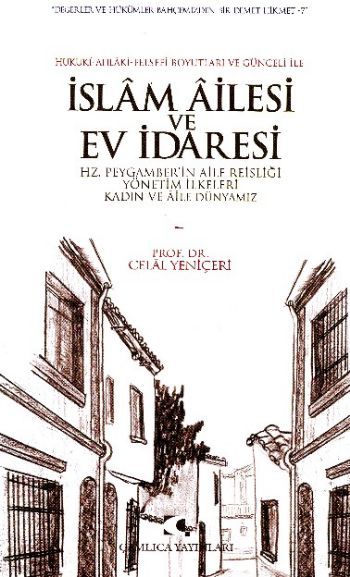 İslam Ailesi ve Ev İdaresi, Celal Yeniçeri