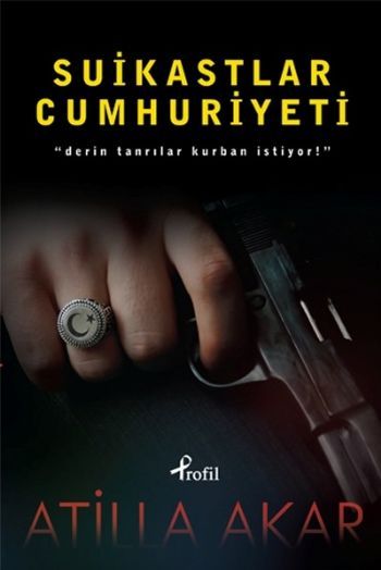 Suikastlar Cumhuriyeti, Atilla Akar