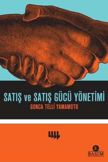 Satış ve Satış Gücü Yönetimi, Gonca Telli Yamamoto, Literatür