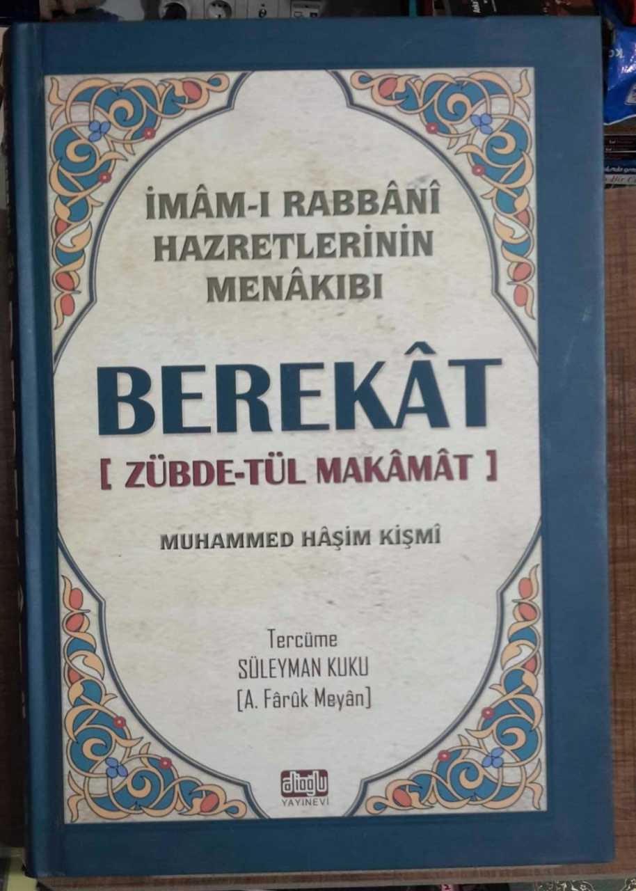 BEREKAT İmam-ı Rabbani Hazretlerinin Menakıbı (Zübde-tül Makamat)