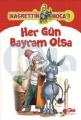 Her Gün Bayram Olsa, A.Faruk Ordulu
