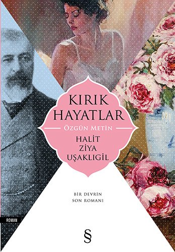 Kırık Hayatlar - Özgün Metin, Halit Ziya Uşaklıgil