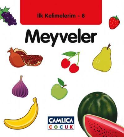 İlk Kelimelerim 8 Meyveler, Çamlıca Basım Yayın
