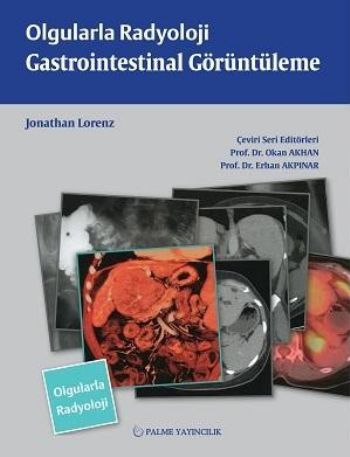 Olgularla Radyoloji Gastrointestinal Görüntüleme, Erhan Akpınar