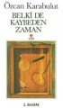 BELKİDE KAYBEDEN ZAMAN, Özcan Karabulut