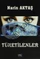 Tüketilenler, Narin Aktaş