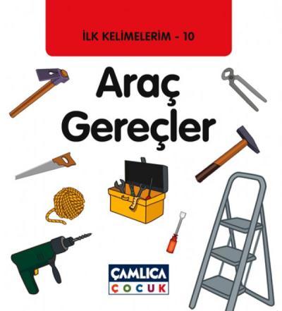İlk Kelimelerim 10 Araç Gereçler, Çamlıca Basım Yayın