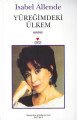 YÜREĞİMDEKİ ÜLKEM, Isabel Allende