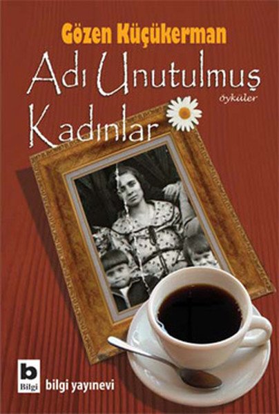 Adı Unutulmuş Kadınlar, Gözen Küçükerman