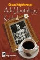 Adı Unutulmuş Kadınlar, Gözen Küçükerman