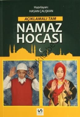Açıklamalı Tam Namaz Hocası, Hasan Çalışkan