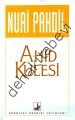 Ahid Kulesi, Nuri Pakdil