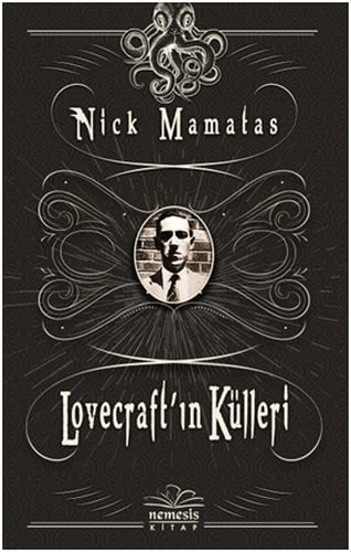 Lovecraft'ın Külleri, Nick Mamatas