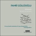 Döküntü Bir Şiirin Canı İçin Kantat, Fahri Güllüoğlu