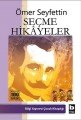 Seçme Hikayeler, Ömer Seyfettin