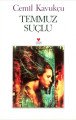 TEMMUZ SUÇLU, Cemil Kavukçu