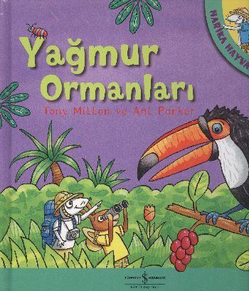 Harika Hayvanlar-Yağmur Ormanları, Tony Mitton