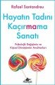 Hayatın Tadını Kaçırmama Sanatı, Rafael Santandreu
