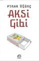Aksi Gibi, Pınar Öğünç, İletişim