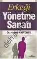 Erkeği Yönetme Sanatı, Hamdi Kalyoncu