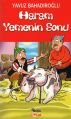 Haram Yemenin Sonu, Yavuz Bahadıroğlu