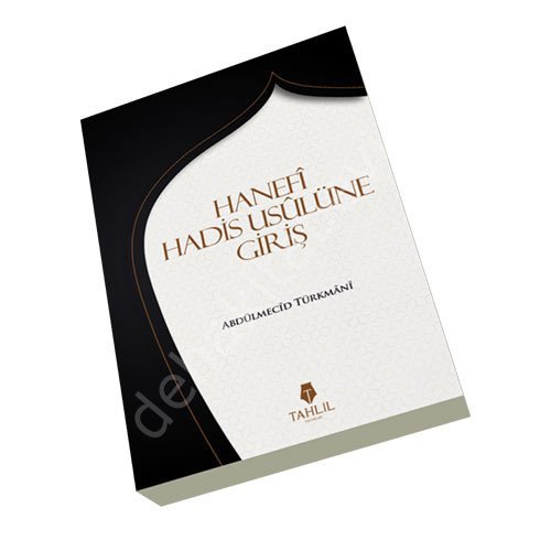 Hanefi Hadis Usulüne Giriş, Abdülmecid Türkmani