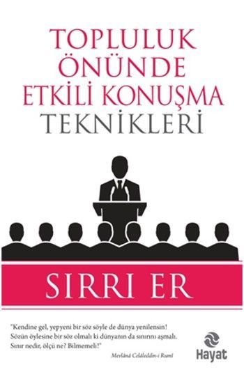 Topluluk Önünde Etkili Konuşma Teknikleri, Sırrı Er