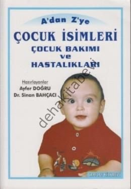 Adan Zye Çocuk İsimleri Çocuk Bakımı ve Hastalıkları, Sinan Bahçacı