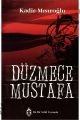 Düzmece Mustafa, Kadir Mısıroğlu