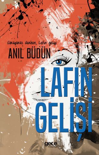 Lafın Gelişi, Anıl Büdün