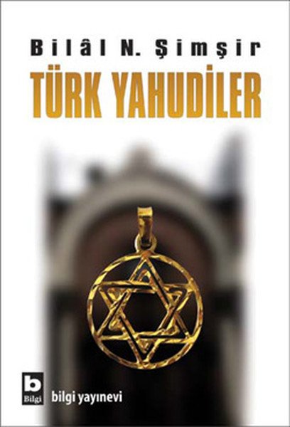 Türk Yahudiler, Bilal N. Şimşir