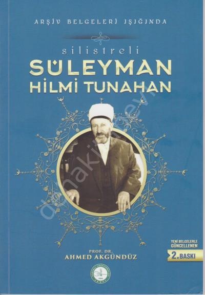 Silistreli Süleyman Hilmi Tunahan, Osmanlı Araştırmalar