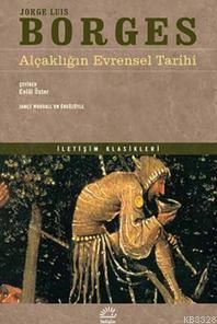 Alçaklığın Evrensel Tarihi, Jorge Luis Borges, İletişim