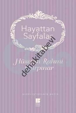 Hayattan Sayfalar, Hüseyin Rahmi Gürpınar