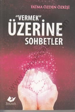 Vermek Üzerine Sohbetler-7014, Yeni Asya Neşriyat