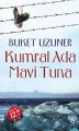 Kumral Ada Mavi Tuna (Midi Boy), Buket Uzuner