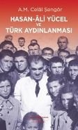 Hasan Ali Yücel ve Türk Aydınlanması, Ali Mehmet Celal Şengör