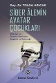 Siber Alemin Avatar Çocukları, Tolga Arıcak, Remzi Kitabevi
