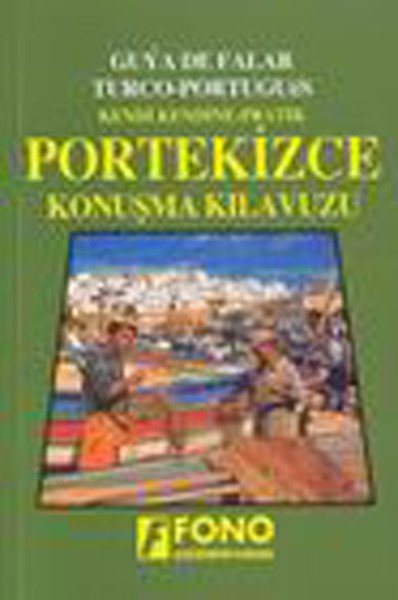 Fono Kendi Kendine Pratik Portekizce Konuşma Kılavuzu