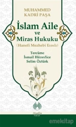 İslam Aile ve Miras Hukuku, Muhamed Kadri Paşa