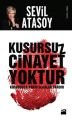 Kusursuz Cinayet Yoktur Kusursuza Yakın Olanlar Vardır, Sevil Atasoy, Doğan Kitap